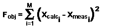 Fobj = SUMMA[ ( Xcalc[i] - Xmeas.[i] )**2 ],   i=1...M